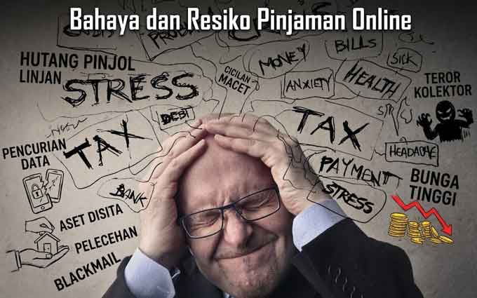 Ini Bahaya Pinjaman Online dan Efek Domino Jeratan Pinjol 3 Bahaya dan Resiko Pinjaman Online